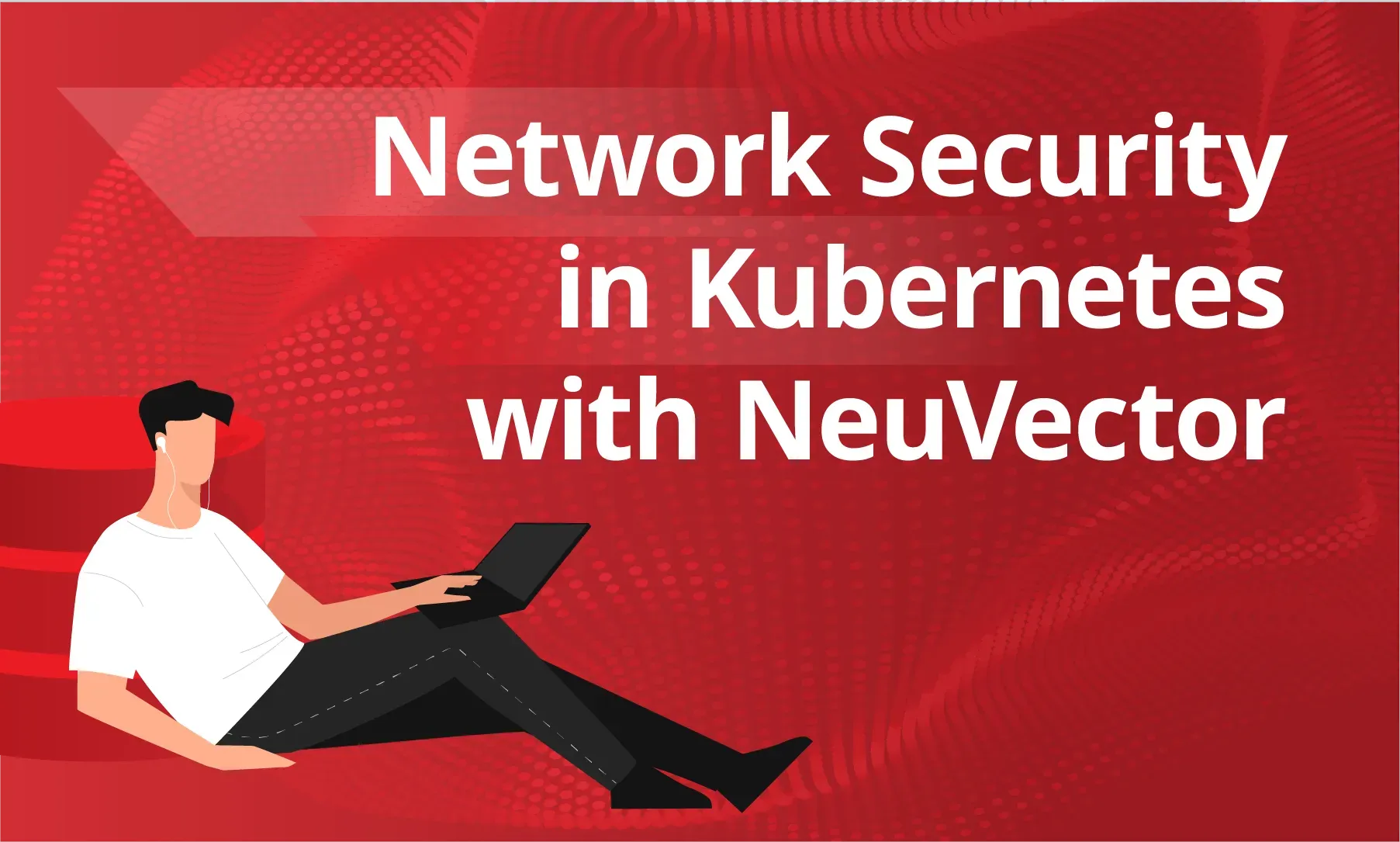 Network Security in Kubernetes with NeuVector image